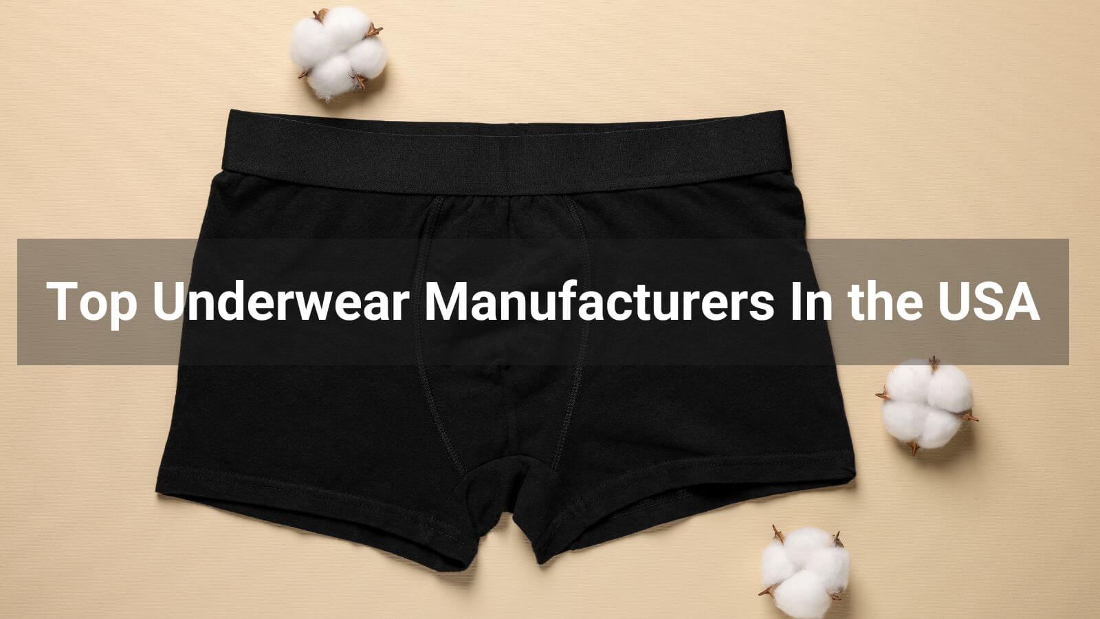 Top Underwear Manufacturers in the USA 2024 – SL Elastic